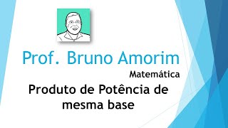 Produto de potência de mesma base [upl. by Ahsaetal]