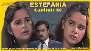 Telenovela Estefanía  Capítulo 80 [upl. by Mclain304]