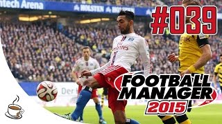 FOOTBALL MANAGER 2015 039  16 Spieltag Hamburger SV «» Lets Play FM 2015  Gorobai [upl. by Aihsei]