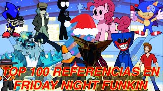 🤯TOP 100 referencias en Friday Night Funkin2022Especial navidad 🎄🎁 [upl. by Hurleigh]