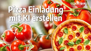 PizzaEinladung mit KI erstellen [upl. by Alton]