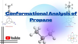 Stereochemistry 4  Conformational Analysis of Propane [upl. by Killie105]