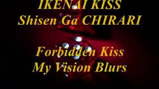 Ikenai Kissイケナイ KISS  DIV Romaji  English Lyrics [upl. by Ahsema]