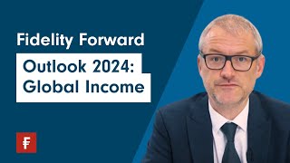 Investment Outlook 2024 Global Income [upl. by Hoffman]