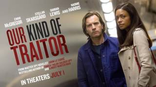 Soundtrack Our Kind of Traitor  Trailer Music Our Kind of Traitor Theme Song [upl. by Gnak]