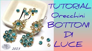 TUTORIAL ORECCHINI BOTTONI DI LUCE ⭐️ Tutorial Orecchini Castonimichelabaglioni [upl. by Kersten]