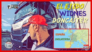 Viaje de el Ejido a Inglaterra Widnes y Doncaster 2882 kilómetros [upl. by Caniff]