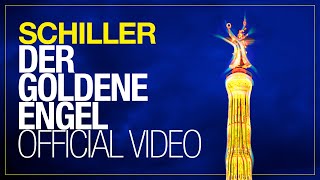 SCHILLER „Der Goldene Engel“  Official Video  From the album „Summer in Berlin“ [upl. by Ortiz]