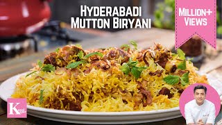 Hyderabadi Mutton Biryani  हैदराबादी गोश्त दम बिरयानी  Traditional Mutton Biryani  Kunal Kapur [upl. by Hannan301]