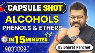 NEET 2024  Alcohol Phenol and Ethers in 15 Minutes  Capsule Shot of Organic Chemistry [upl. by Anihpled182]