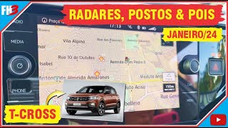 ATUALIZAÃ‡ÃƒO DE RADARES POSTOS DE GASOLINA E POIS PARA VW TCROSS JANEIRO24 [upl. by Groveman904]