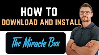 ✅ How to Download and Install The Miracle Box App Full Guide [upl. by Siberson]