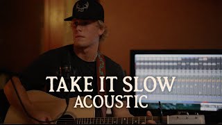 Hudson Westbrook  Take It Slow Acoustic [upl. by Rufina]