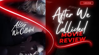 After We Collided Movie Review 2020  Romantic  Romance  Explained [upl. by Yelra]