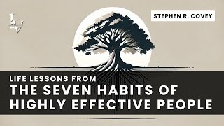 Life lesson from The Seven Habits of Highly Effective People by Stephen R Covey [upl. by Peednama16]