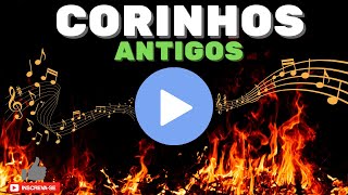 CORINHOS DE FOGO ANTIGOS PENTECOSTAL🔥 [upl. by Ilaw]