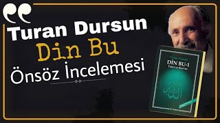 TURAN DURSUN  DİN BU  ÖNSÖZ [upl. by Attenol]