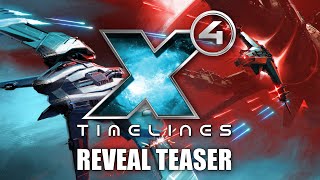 X4 Timelines  Reveal Teaser [upl. by Ahsila556]