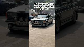 MERCEDES CLASSIC CAR RALLY MUMBAI PART1 SHORTSINDIACARMERCEDES [upl. by Ahsienroc]