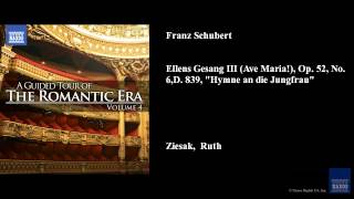 Franz Schubert Ellens Gesang III Ave Maria Op 52 No 6 D 839 quotHymne an die Jungfrauquot [upl. by Latyrc]