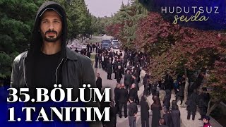 Hudutsuz Sevda Siz Yok Bilin 35Bölüm 2Sezon [upl. by Ulphiah]