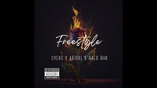 SYLAS X ABIDAL X BHK  Freestyle [upl. by Ryann]