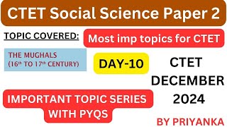 CTET Social Science Paper 2 December 2024  Most Imp topic Day10 MUGHALS priyankaacademy [upl. by Shelby]