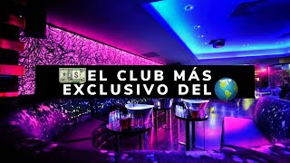 ¡El CLUB nocturno más EXCLUSIVO del mundo [upl. by Joshia]