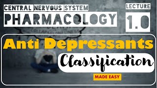 AntidepressantsLecture 01Classification Made easy [upl. by Crandale]