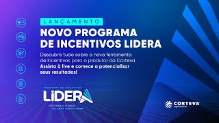 Novo programa de incentivos Lidera  A Corteva inovando em seu relacionamento com o Produtor [upl. by Suillenroc]