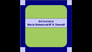 quotAntonianaquot Marcia Sinfonica  Nicola Simonelli [upl. by Einafets]