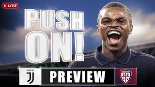 PUSH ON  Juventus vs Cagliari Match Preview [upl. by Tav]