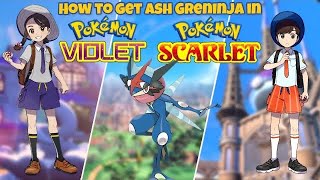 How To Get Ash Greninja In Pokémon Scarlet And Violet Ultimate Guide 🎮🔥 [upl. by Tugman]