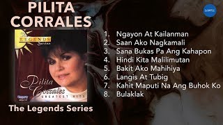 Official Full Album Pilita Corrales  The Legends Series [upl. by Kevan]