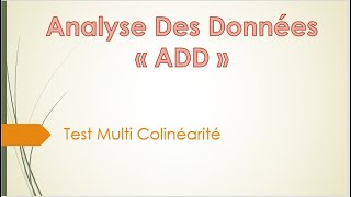 Analyse des Données  ADD  S5  6 Le test de Multi colinéarité  DW [upl. by Sadler]