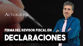 ¿Cuáles declaraciones de renta requieren la firma del revisor fiscal [upl. by Eckart145]