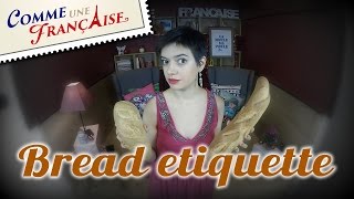 My Guide to the Bread Etiquette in France [upl. by Alpers635]