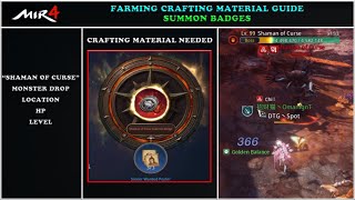 MIR4  FARMING MATERIAL GUIDE CURSE OF SHAMAN SUMMON BADGE FAVORITE SUMMON BADGE NG LAHAT  F2P [upl. by Seaden483]