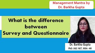 What is the difference between Survey and Questionnaires Research Aptitude Dr Barkha Gupta [upl. by Coady]