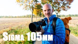 Sigma 105mm Review KurzTestbericht [upl. by Talanian719]