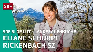 Eliane Schürpf Rickenbach SZ  Landfrauenküche 2022 – SRF bi de Lüt  SRF [upl. by Narahs]