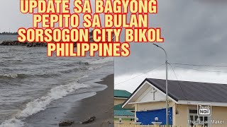 UPDATE SA BAGYONG PEPITO DITO SA BULAN SORSOGON CITY BIKOL AS OF 12 PM PHILIPPINES [upl. by Analak542]