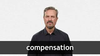 How to pronounce COMPENSATION in American English [upl. by Sheridan965]