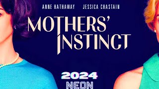 Mothers Instinct Trailer 2024 🔪  Jessica Chastain amp Anne Hathaway in a Suspenseful Plot Cast [upl. by Leong]