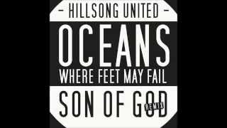 Hillsong United  Oceans Where Feet May Fail Remix [upl. by Latimore]