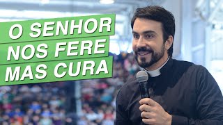 O Senhor nos fere mas cura  Pe Fábio de Melo 190715 [upl. by Eenot161]