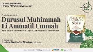 DURUSUL MUHIMMAH LI AMMATIL UMMAH 22  USTADZ ABDUL MUTHI ALMAIDANY حفظه الله [upl. by Devi68]