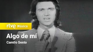 Camilo Sesto  quotAlgo de míquot 1972 [upl. by Col]