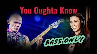 ALANIS MORISSETTE FLEA  YOU OUGHTA KNOW  ONLY BASS flea alanismorissette bassonly [upl. by Hassett830]