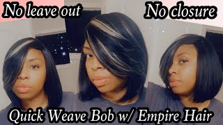 Quick Weave Bob No leave out No closure Empire Hair [upl. by Craig]